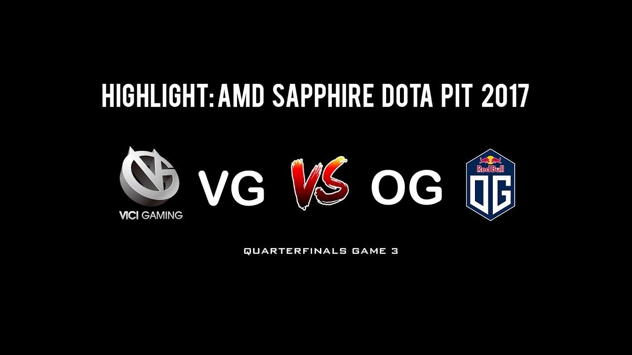 Tournament|Vici Gaming vs OG Dota PIT League S6 Quarter final Game 3