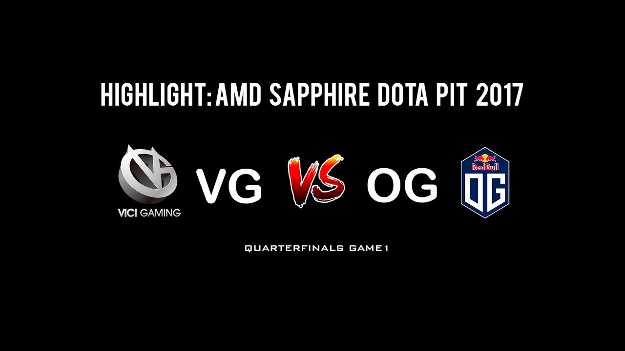 Tournament|Vici Gaming vs OG Dota PIT League S6 Quarter Final Game 1